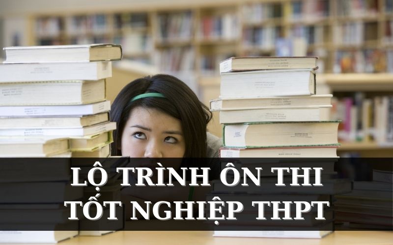 lộ trình ôn thi thpt