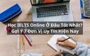 học ielts online ở đâu tốt nhất