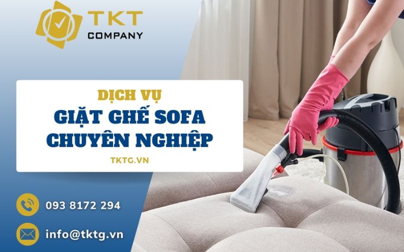 Dịch vụ giặt ghế sofa TKT Company