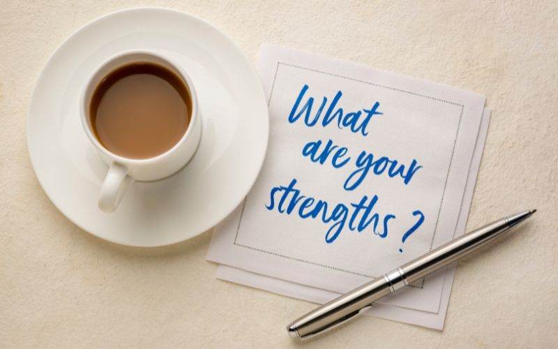 What are your strengths?