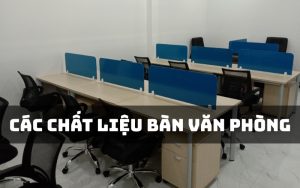 chất liệu bàn văn phòng