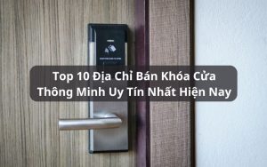 địa chỉ bán khóa cửa thông minh hà nội