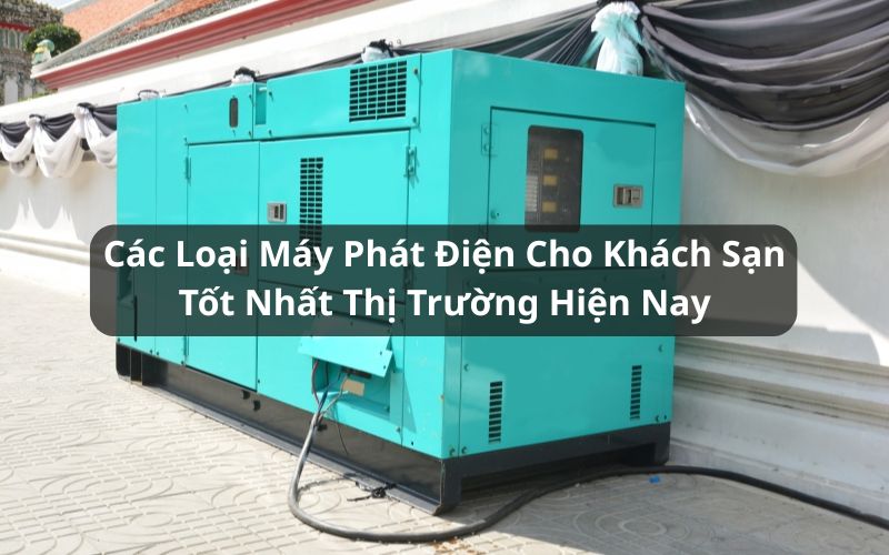 máy phát điện cho khách sạn