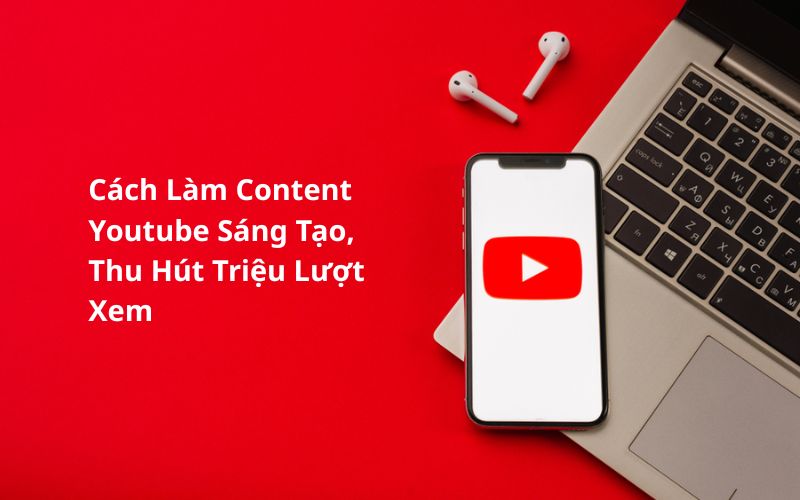 cách làm content youtube