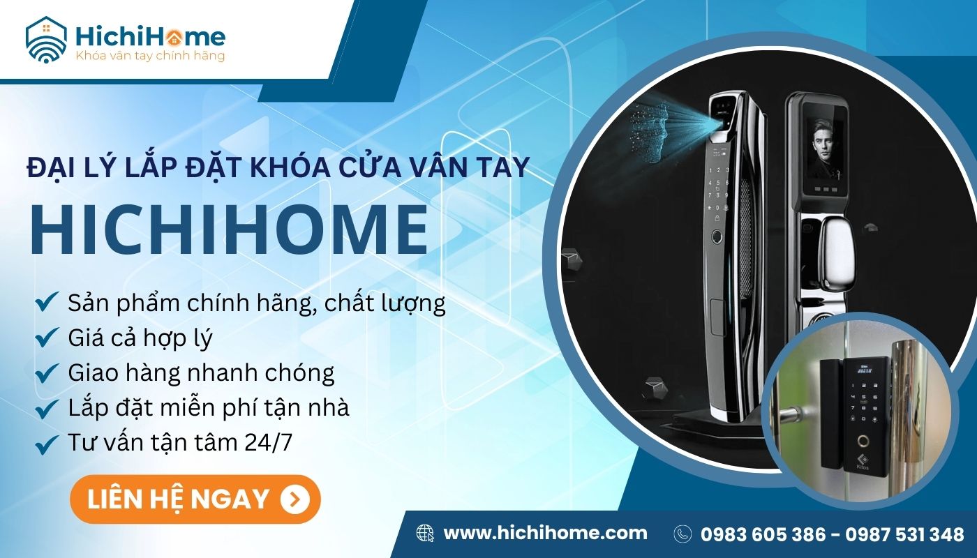 hichihome địa chỉ lắp khóa vân tay chính hãng