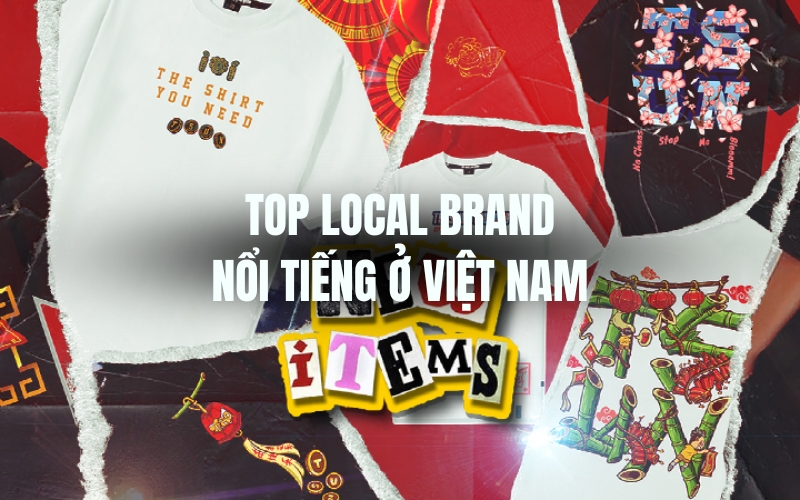 top các local brand ở việt nam