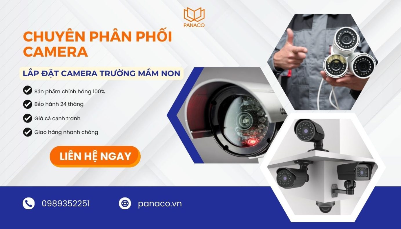 PANACO - Đơn vị lắp đặt camera trường mầm non trọn gói